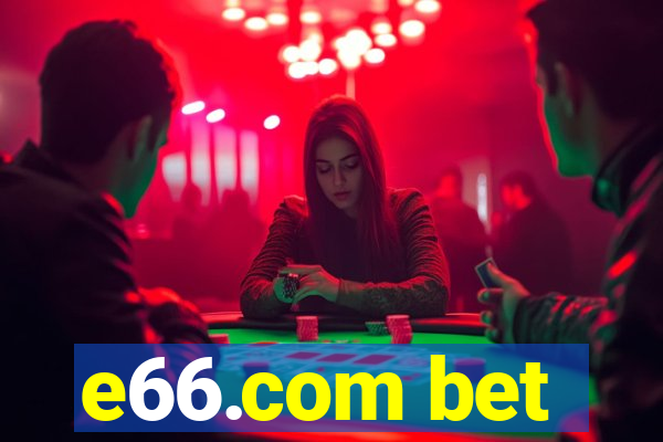 e66.com bet